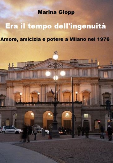 Era il tempo dell'ingenuità