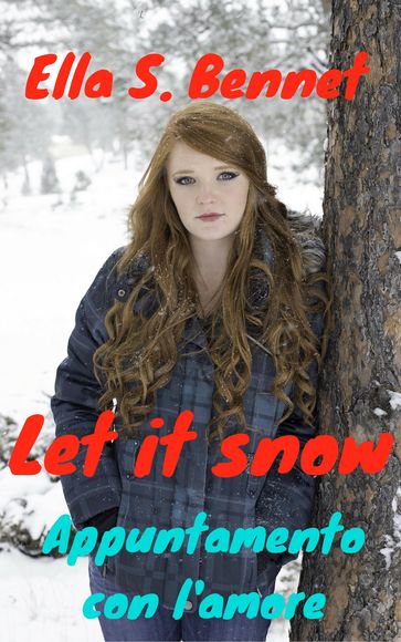 Let it snow - Appuntamento con l'amore