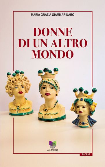 Donne di un altro mondo