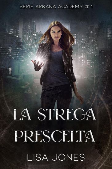 La Strega Prescelta