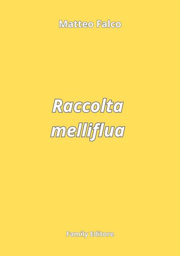 Raccolta melliflua