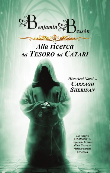 Benjamin Bessòn. Alla Ricerca del Tesoro dei Catari