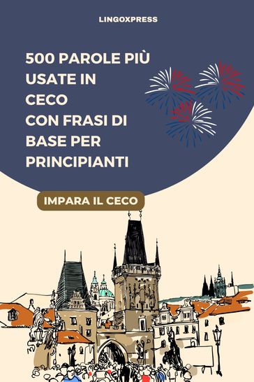500 Parole più Usate in Ceco con Frasi di Base per Principianti