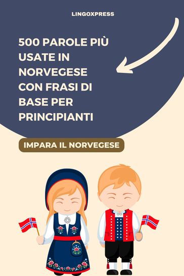 500 Parole più Usate in Norvegese con Frasi di Base per Principianti