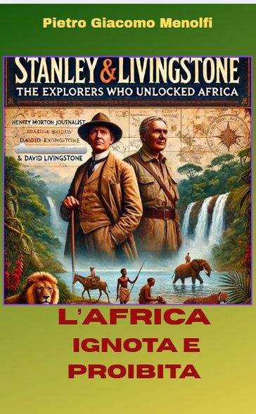 AFRICA IGNOTA E PROIBITA