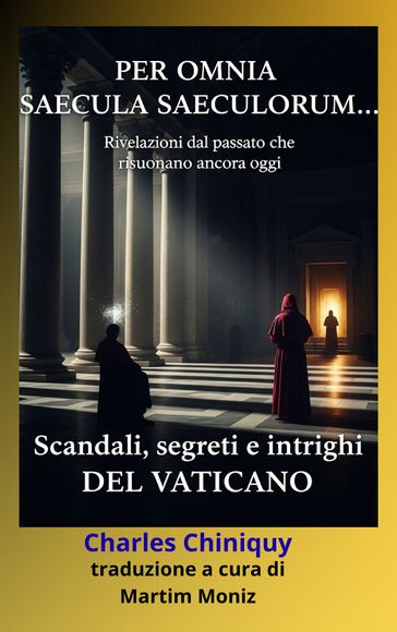 PER OMNIA SAECULA SAECULORUM...