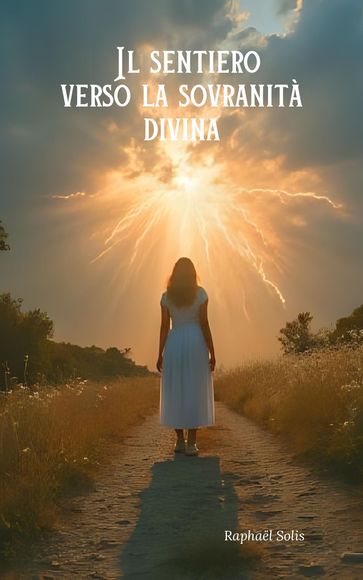Il sentiero verso la sovranità divina