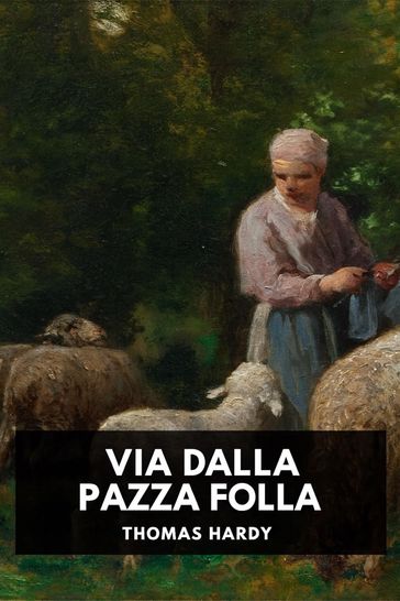 Via dalla pazza folla