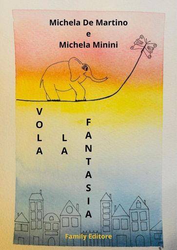 Vola la fantasia
