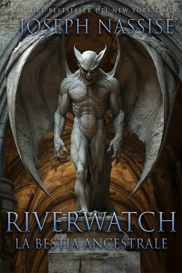 Riverwatch La Bestia Ancestrale