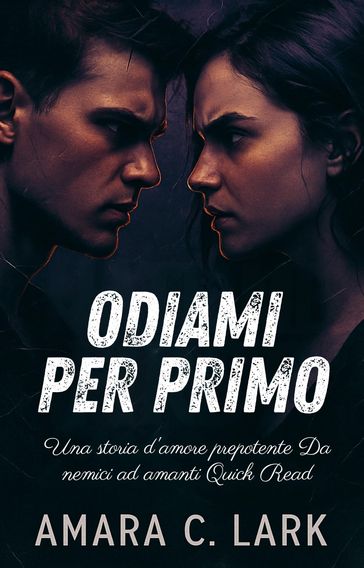 ODIAMI PER PRIMO