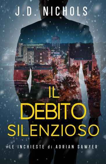 Il Debito Silenzioso: Le Inchieste di Adrian Sawyer