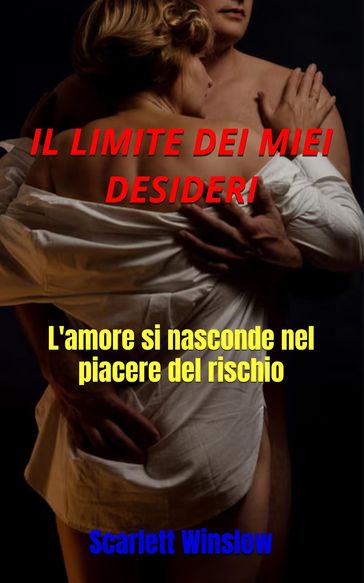 IL LIMITE DEI MIEI DESIDERI