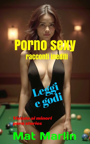 Porno sexy, racconti inediti