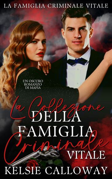 La Collezione Della Famiglia Criminale Vitale