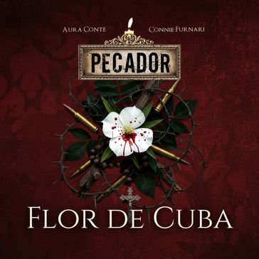 Pecador: Flor de Cuba