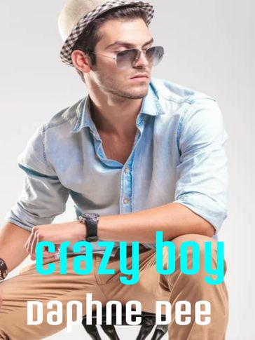 Crazy boy