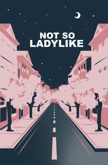 Not so ladylike