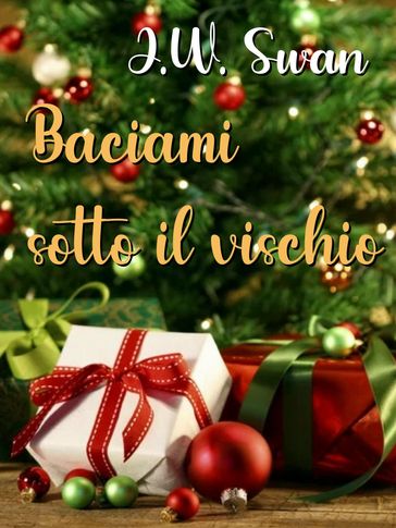 Baciami sotto il vischio
