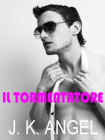 Il tormentatore