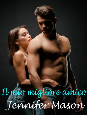 Il mio migliore amico