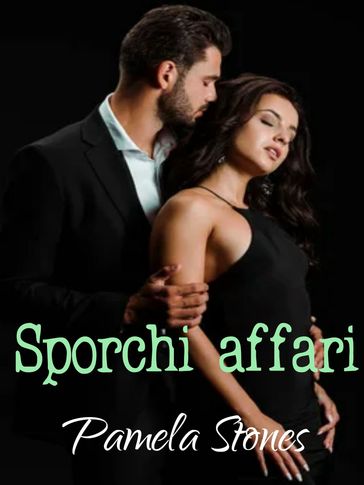 Sporchi affari