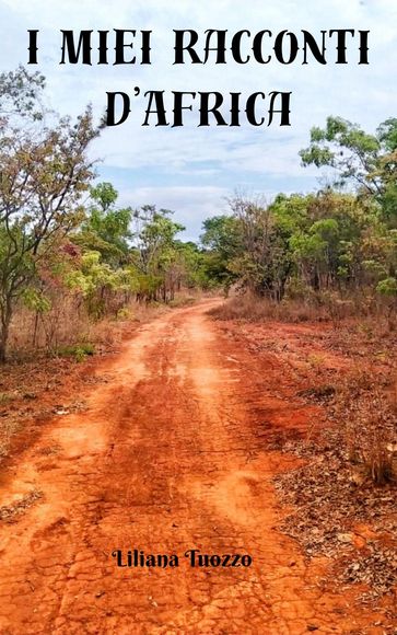 I miei racconti d'Africa