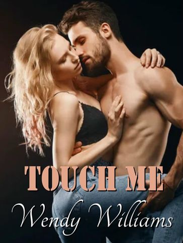 Touch me