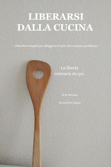 LIBERARSI DALLA CUCINA