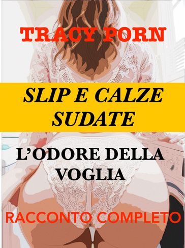 Slip e calze sudate