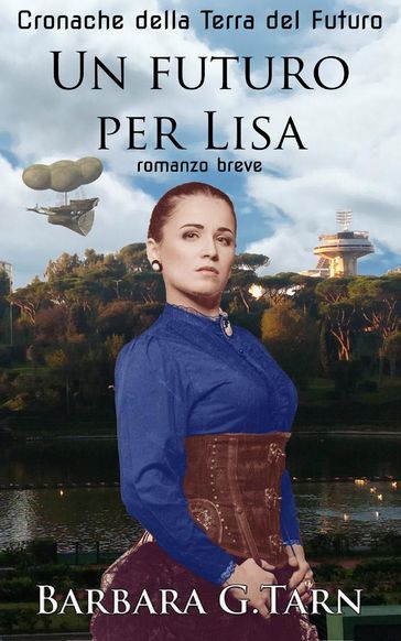 Un futuro per Lisa (Cronache della Terra del Futuro)