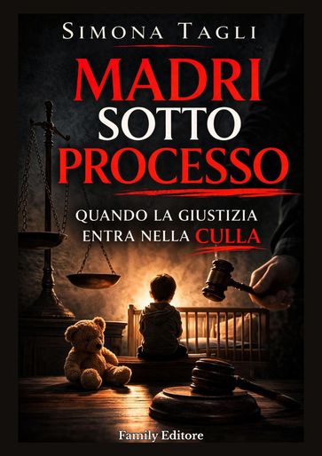 Madri sotto processo