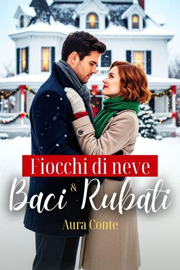 Fiocchi di neve e baci rubati