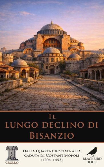 Il lungo declino di Bisanzio