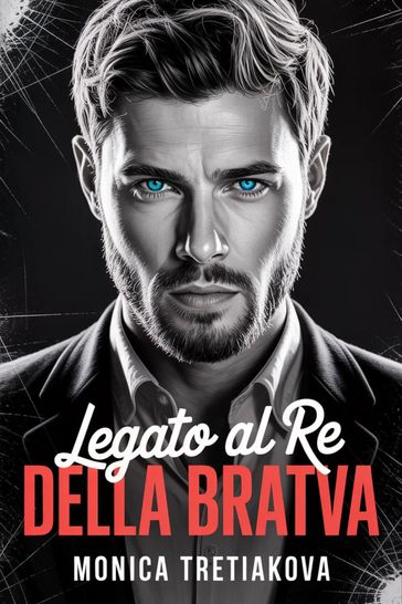 Legato al Re della Bratva