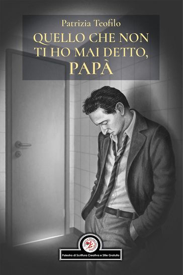 Quello che non ti ho mai detto, papà