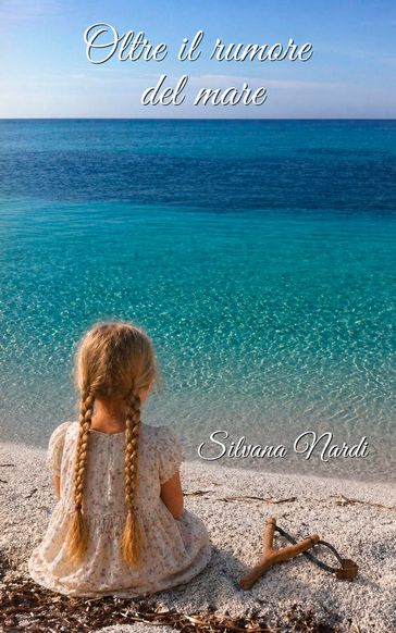 Oltre il rumore del mare