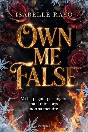 Own Me False. Mi ha pagata per fingere, ma il mio corpo non sa mentire