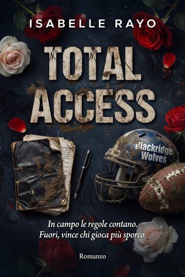 Total Access. In campo le regole contano. Fuori, vince chi gioca più sporco