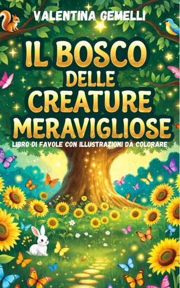 IL BOSCO DELLE CREATURE MERAVIGLIOSE