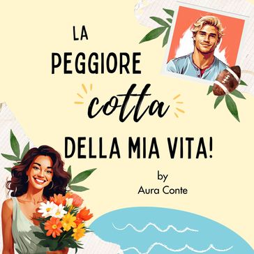 La peggiore cotta della mia vita