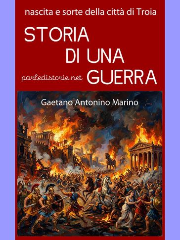 STORIA DI UNA GUERRA