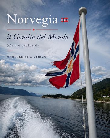 Norvegia: Il Gomito del Mondo