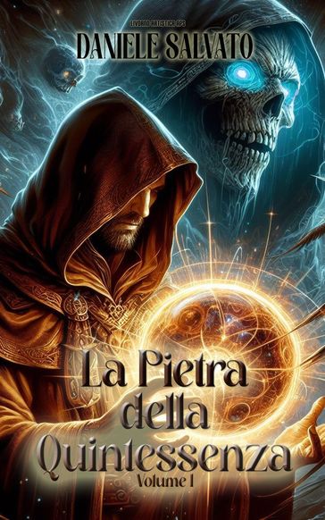 La Pietra della Quintessenza - Volume I