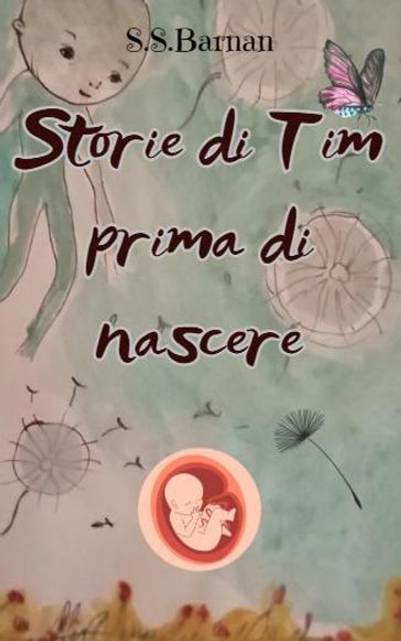 Storie di Tim prima di nascere