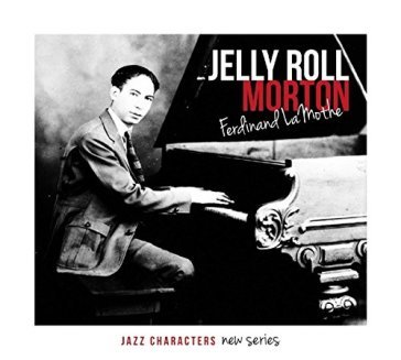 Ferdinand la mothe - jazz characters vol