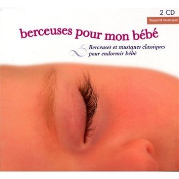 Berceuses pour mon bebe