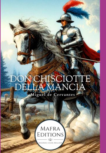 "don Chisciotte Della Mancia", Da Miguel De Cervantes