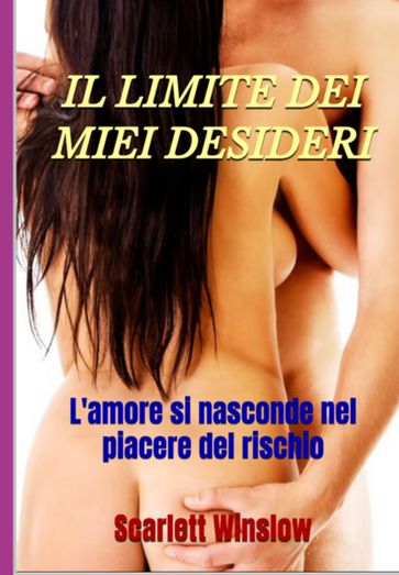 Il Limite Dei Miei Desideri