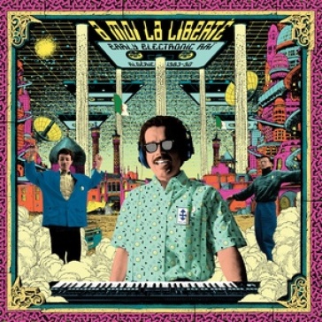 A moi la liberte - early electronic rai